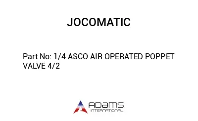 1/4 ASCO AIR OPERATED POPPET VALVE 4/2