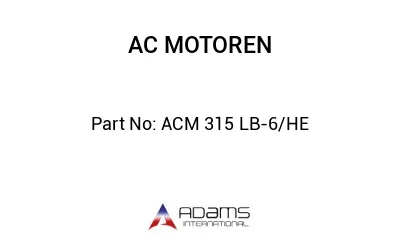 ACM 315 LB-6/HE