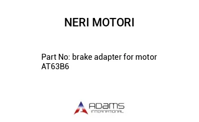 brake adapter for motor AT63B6