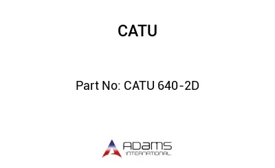 CATU 640-2D