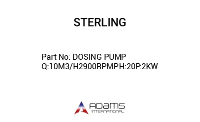 DOSING PUMP Q:10M3/H2900RPMPH:20P:2KW