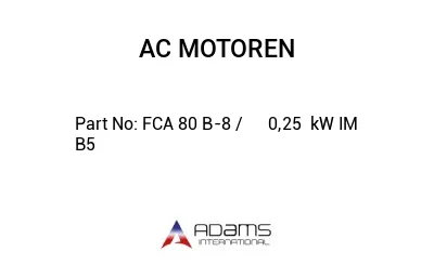 FCA 80 B-8 /      0,25  kW IM B5