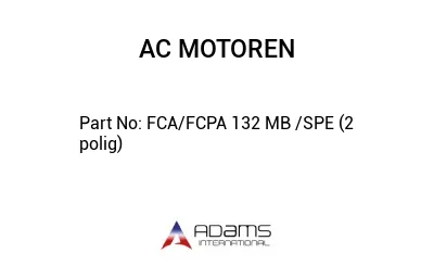 FCA/FCPA 132 MB /SPE (2 polig)