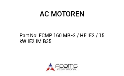 FCMP 160 MB-2 / HE IE2 / 15 kW IE2 IM B35