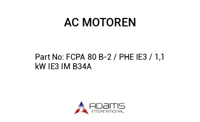 FCPA 80 B-2 / PHE IE3 / 1,1 kW IE3 IM B34A