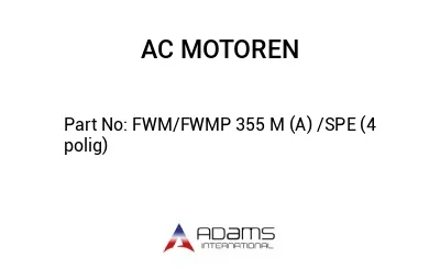 FWM/FWMP 355 M (A) /SPE (4 polig)