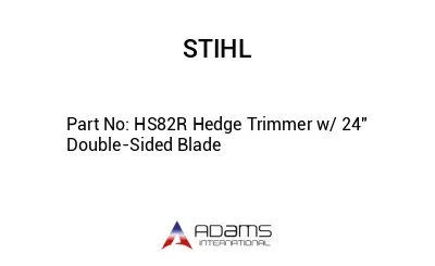 HS82R Hedge Trimmer w/ 24" Double-Sided Blade