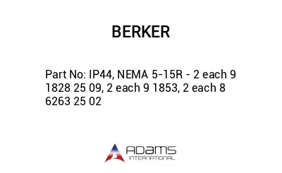 IP44, NEMA 5-15R - 2 each 9 1828 25 09, 2 each 9 1853, 2 each 8 6263 25 02