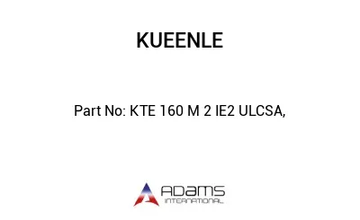 KTE 160 M 2 IE2 ULCSA,