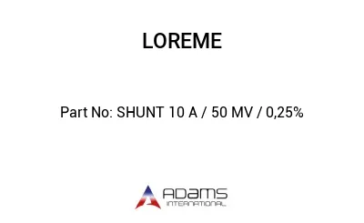 SHUNT 10 A / 50 MV / 0,25%