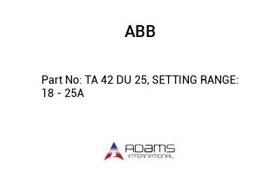 TA 42 DU 25, SETTING RANGE: 18 - 25A