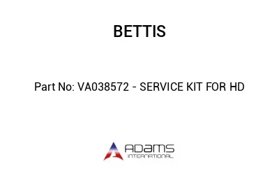 VA038572 - SERVICE KIT FOR HD